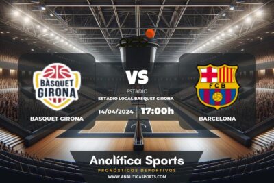 Pronóstico Basquet Girona – Barcelona | Liga ACB (14/04/2024)