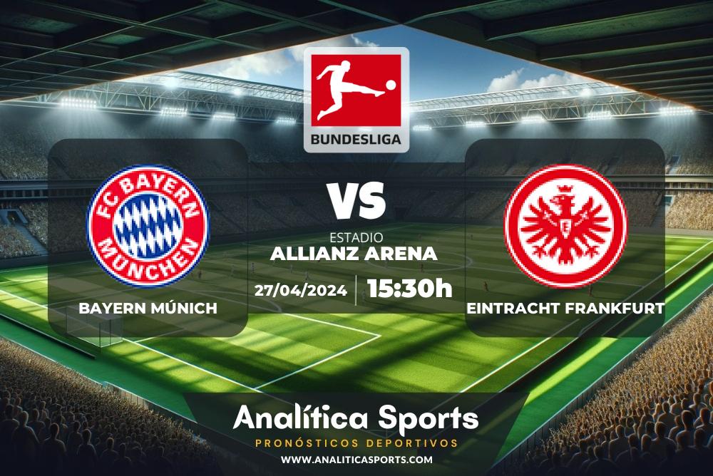 Pronóstico Bayern Múnich – Eintracht Frankfurt | Bundesliga (27/04/2024)