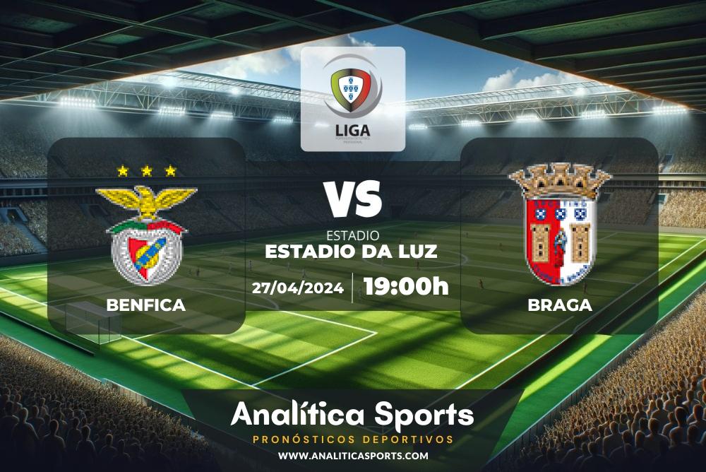 Pronóstico Benfica – Braga | Liga Portugal (27/04/2024)