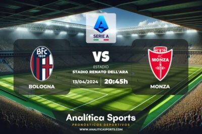 Pronóstico Bologna – Monza | Serie A (13/04/2024)