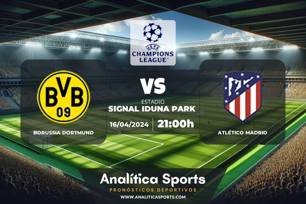 Pronóstico Borussia Dortmund – Atlético Madrid | Champions League (16/04/2024)