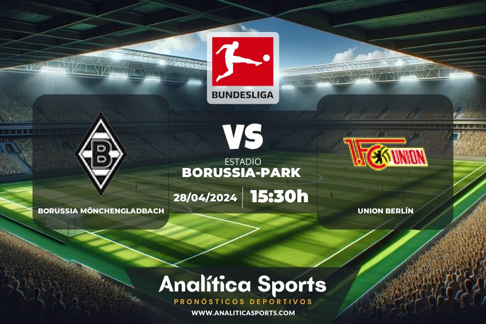Pronóstico Borussia Mönchengladbach – Union Berlín | Bundesliga (28/04/2024)