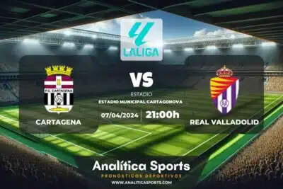 Pronóstico Cartagena – Real Valladolid | LaLiga 2 Hypermotion (07/04/2024)