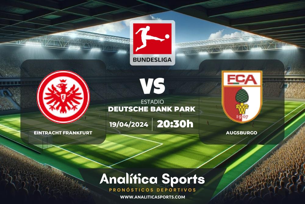 Pronóstico Eintracht Frankfurt – Augsburgo | Bundesliga (19/04/2024)