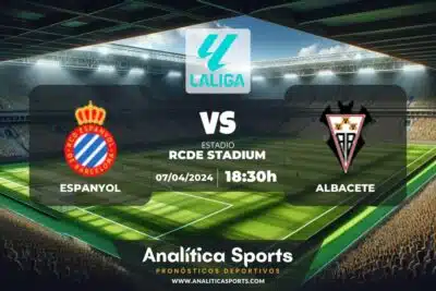 Pronóstico Espanyol – Albacete | LaLiga 2 Hypermotion (07/04/2024)