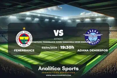 Pronóstico Fenerbahce – Adana Demirspor | Superliga Turquía (03/04/2024)