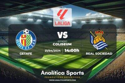 Pronóstico Getafe – Real Sociedad | LaLiga EA Sports (21/04/2024)
