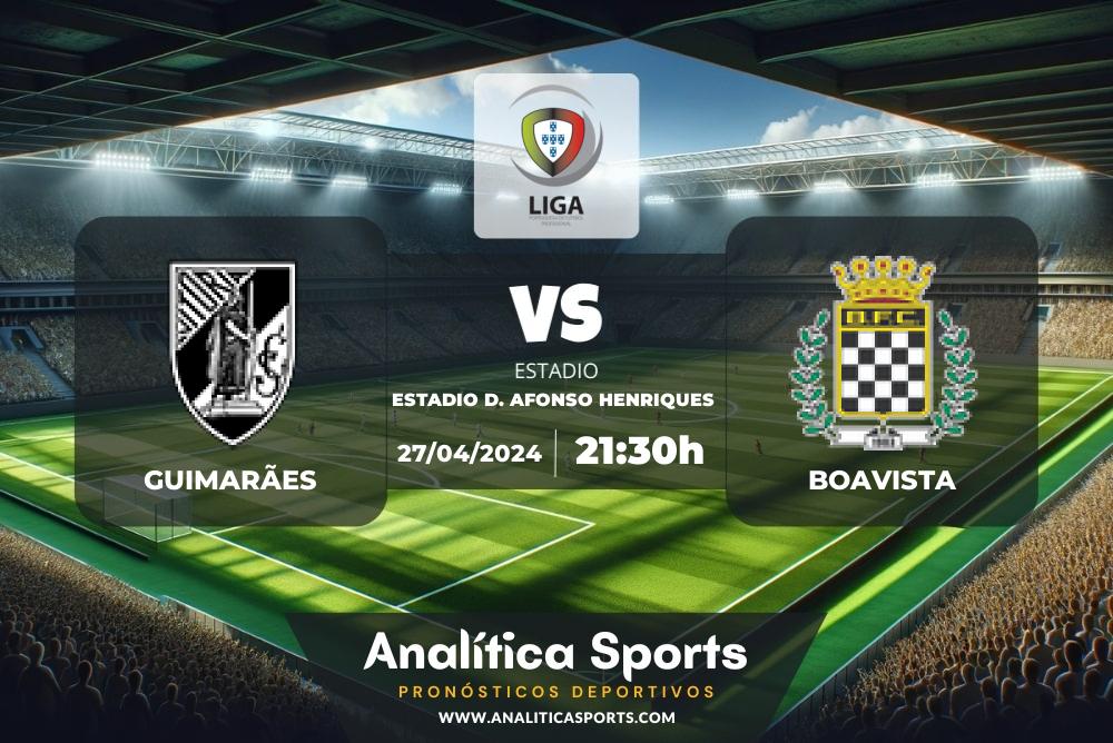 Pronóstico Guimarães – Boavista | Liga Portugal (27/04/2024)
