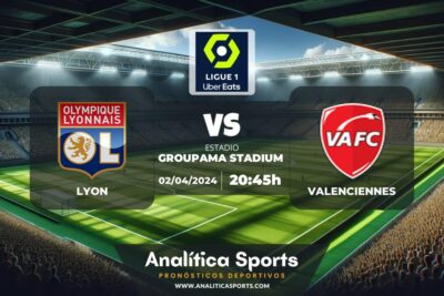 Pronóstico Lyon – Valenciennes | Coupe de France (02/04/2024)