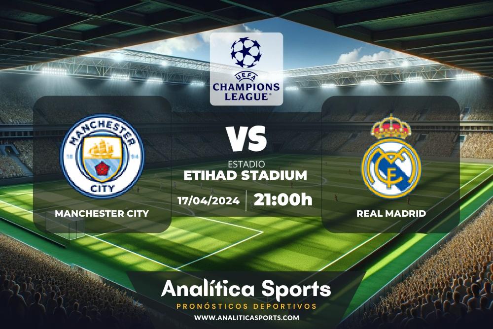 Pronóstico Manchester City – Real Madrid | Champions League (17/04/2024)