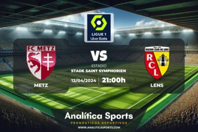 Pronóstico Metz – Lens | Ligue 1 (12/04/2024)