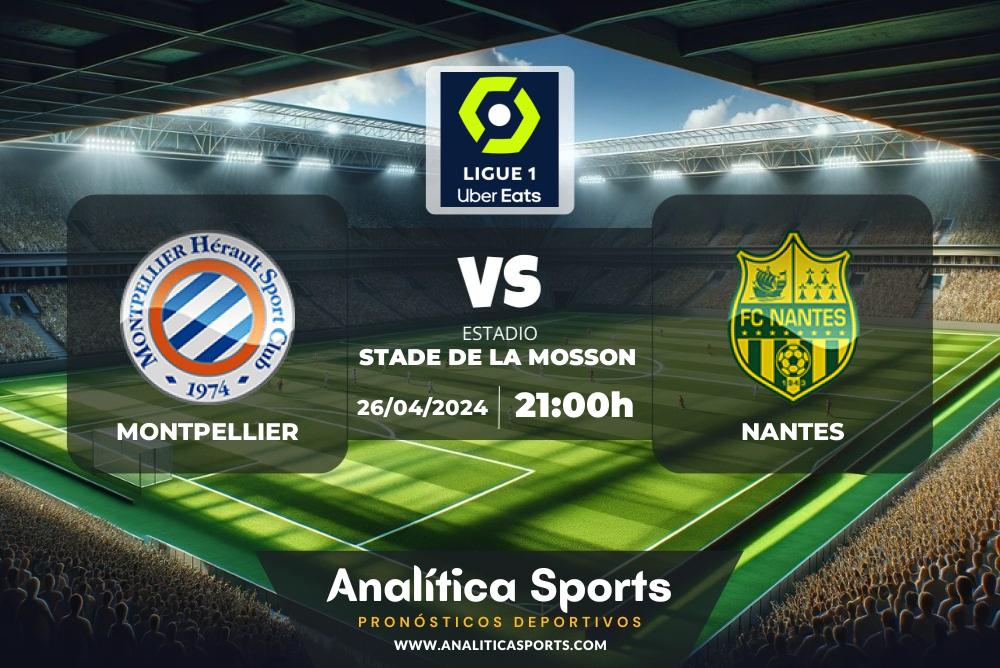 Pronóstico Montpellier – Nantes | Ligue 1 (26/04/2024)