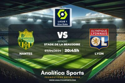 Pronóstico Nantes – Lyon | Ligue 1 (07/04/2024)