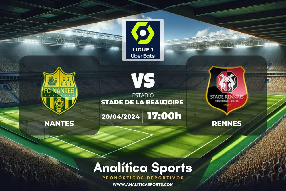Pronóstico Nantes – Rennes | Ligue 1 (20/04/2024)
