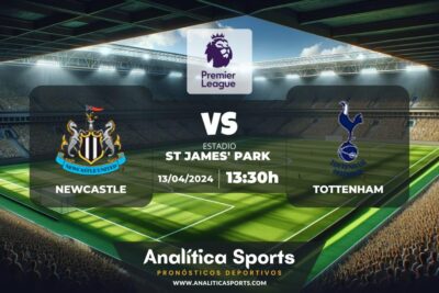 Pronóstico Newcastle – Tottenham | Premier League (13/04/2024)
