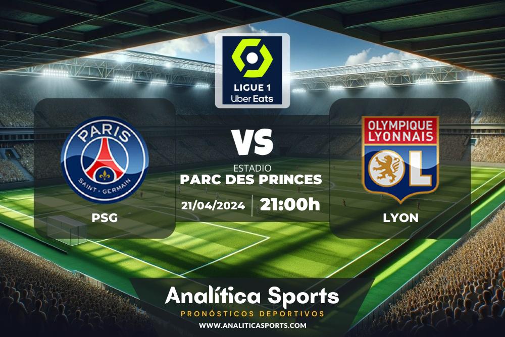 Pronóstico PSG – Lyon | Ligue 1 (21/04/2024)