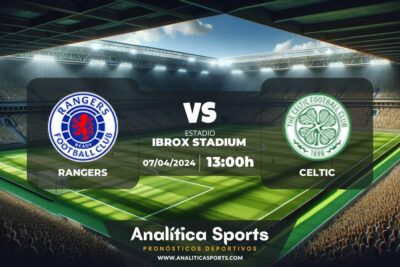 Pronóstico Rangers – Celtic | Premiership (07/04/2024)