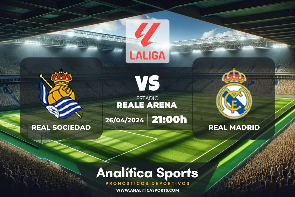 Pronóstico Real Sociedad – Real Madrid | LaLiga EA Sports (26/04/2024)