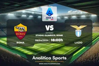 Pronóstico Roma – Lazio | Serie A (06/04/2024)