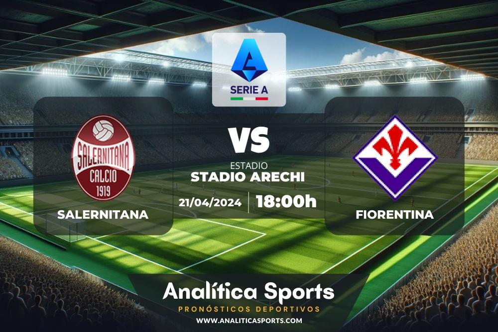 Pronóstico Salernitana – Fiorentina | Serie A (21/04/2024)