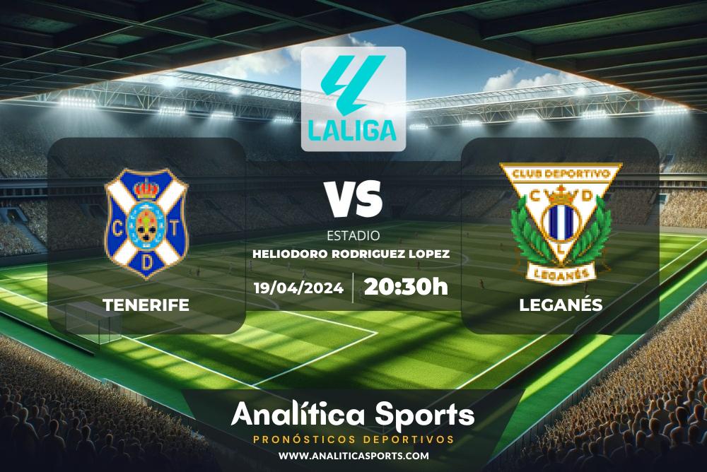 Pronóstico Tenerife – Leganés | LaLiga 2 Hypermotion (19/04/2024)