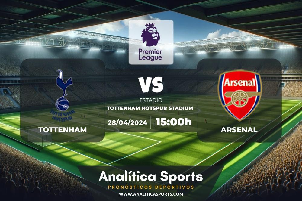 Pronóstico Tottenham – Arsenal | Premier League (28/04/2024)