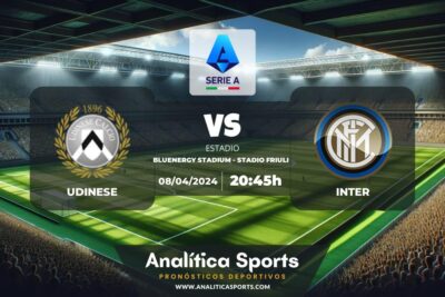 Pronóstico Udinese – Inter | Serie A (08/04/2024)