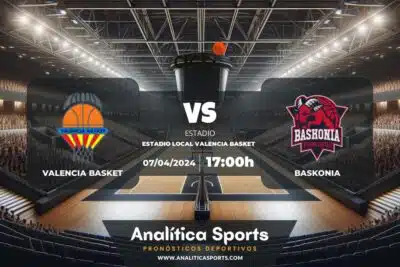Pronóstico Valencia Basket – Baskonia | Liga Endesa (07/04/2024)