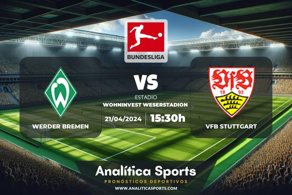 Pronóstico Werder Bremen – VfB Stuttgart | Bundesliga (21/04/2024)