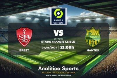 Pronóstico Brest – Nantes | Ligue 1 (04/05/2024)