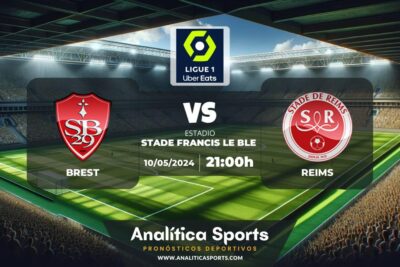Pronóstico Brest – Reims | Ligue 1 (10/05/2024)