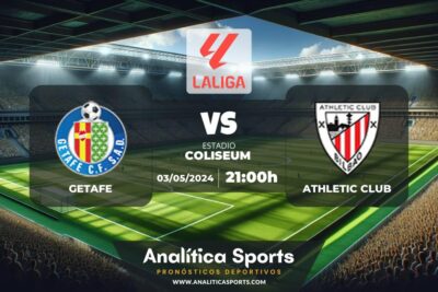 Pronóstico Getafe – Athletic Club | LaLiga EA Sports (03/05/2024)