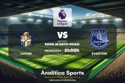 Pronóstico Luton – Everton | Premier League (03/05/2024)