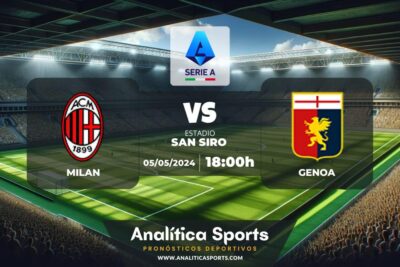 Pronóstico Milan – Genoa | Serie A (05/05/2024)