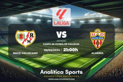 Pronóstico Rayo Vallecano – Almería | LaLiga EA Sports (05/05/2024)