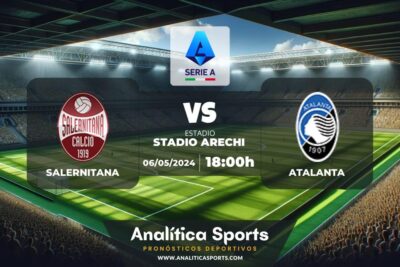 Pronóstico Salernitana – Atalanta | Serie A (06/05/2024)